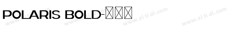 Polaris Bold字体转换
